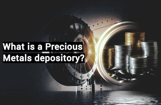 What is a Precious Metals depository?